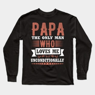 Father`s day - Papa loves me Long Sleeve T-Shirt